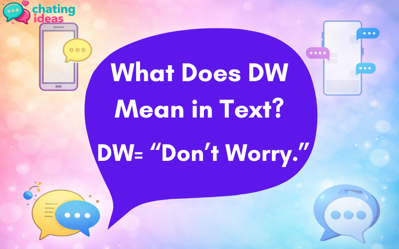 what does dw mean in text