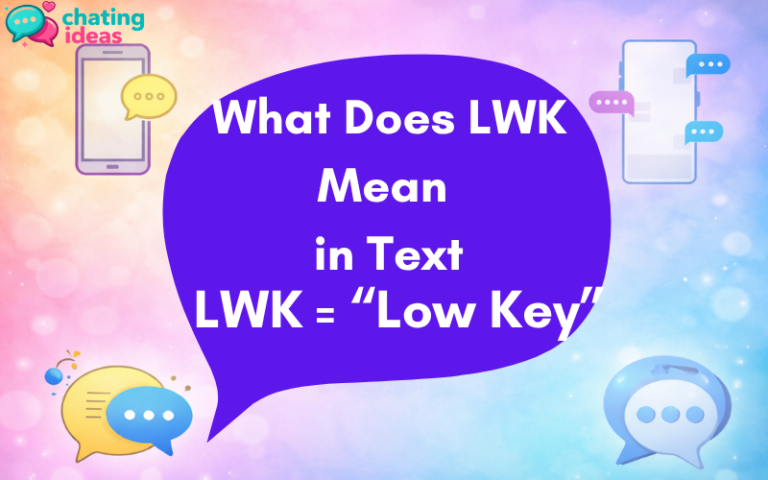 what does lwk mean in text