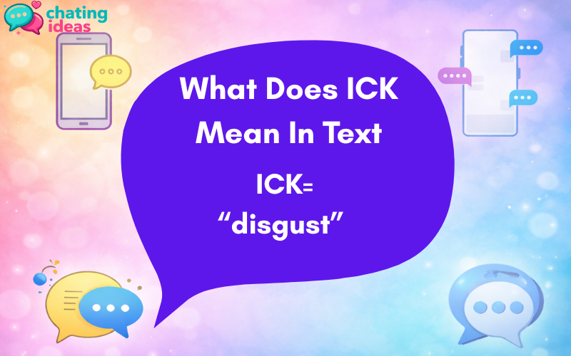 what does ick mean in text