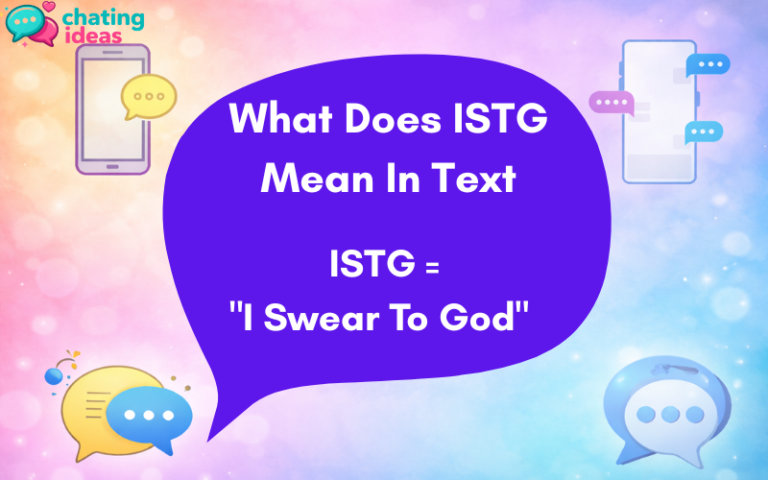 what does istg mean in text