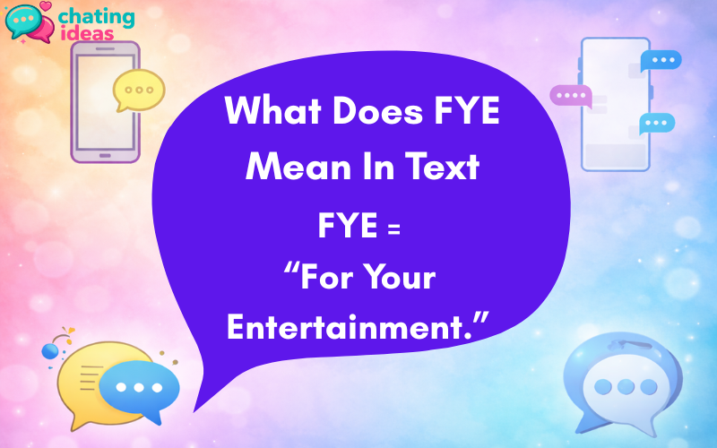 FYE Meaning in Text